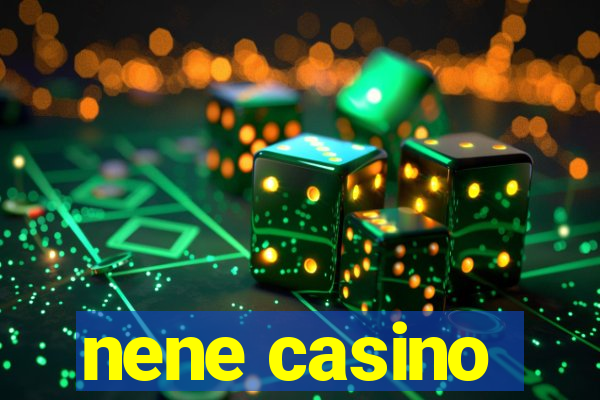 nene casino